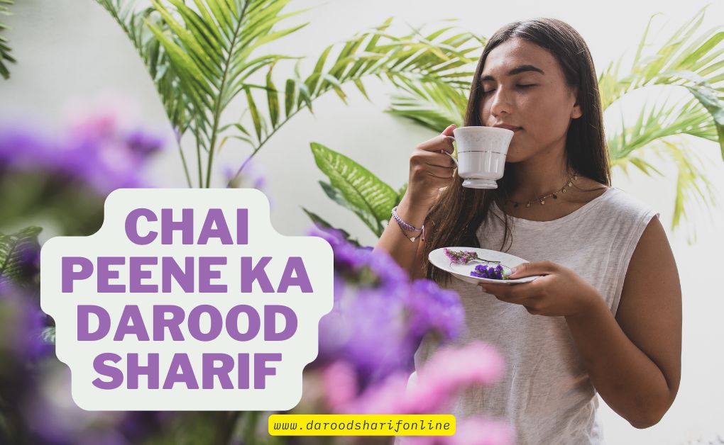 Chai-Peene-ka-Darood-Sharif.